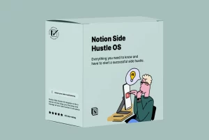 The easiest way to start your side-hustle. This Side Hustle OS has everything you need to know and have to start a successful side hustle.