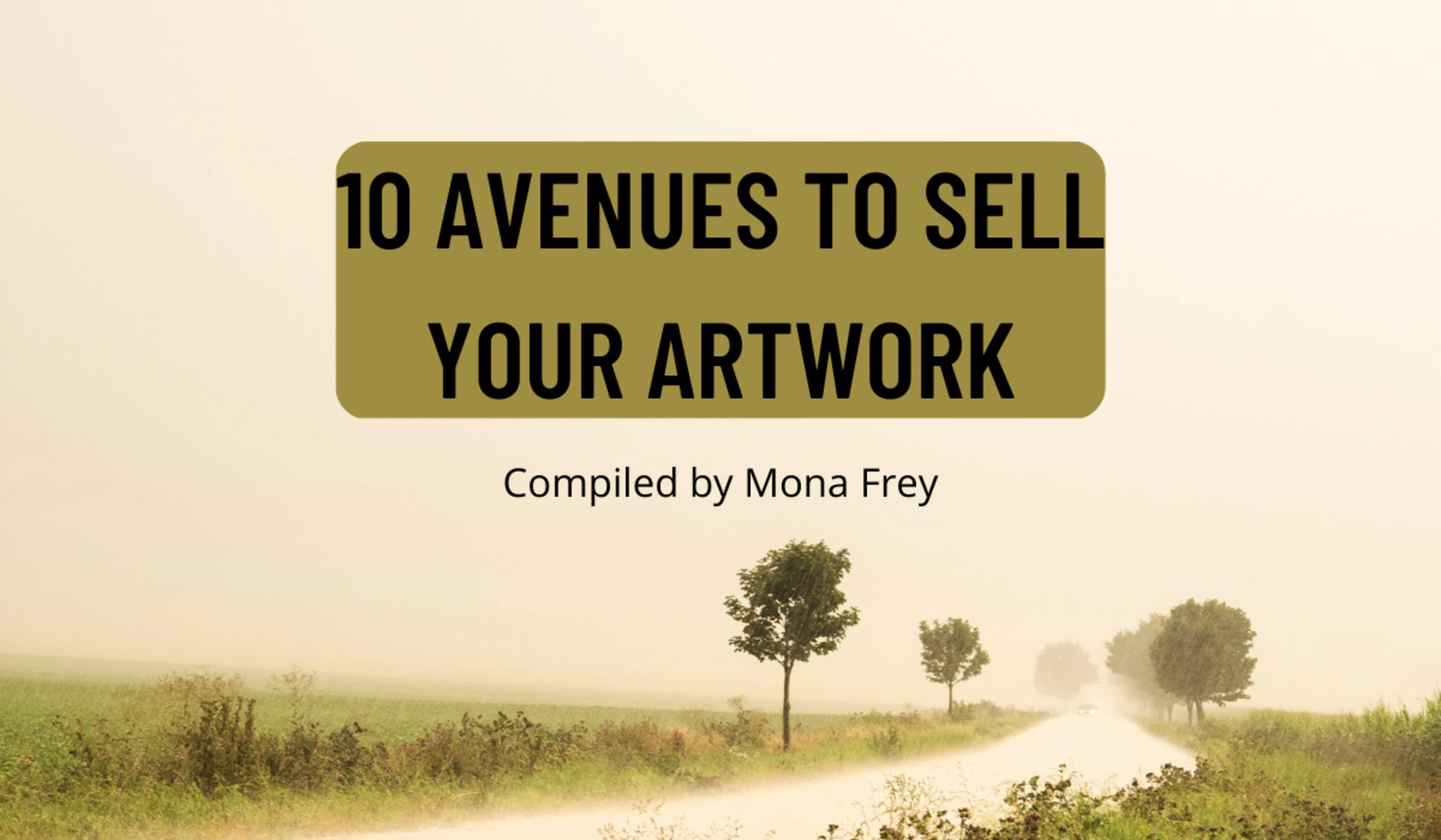 10 Avenues to Sell Your Artwork in 2023- Notion + PDF